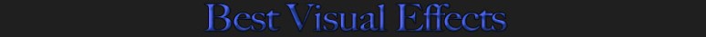 Best Visual Effects