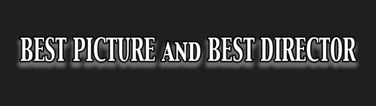 Best Picture and Best Director